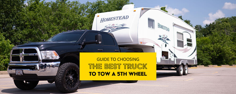 Guide to Choosing the Best Truck to Tow a Fifth Wheel (Cover Image)