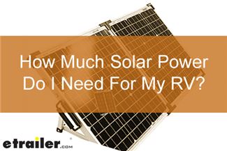 4 Common Myths About RV Solar Power