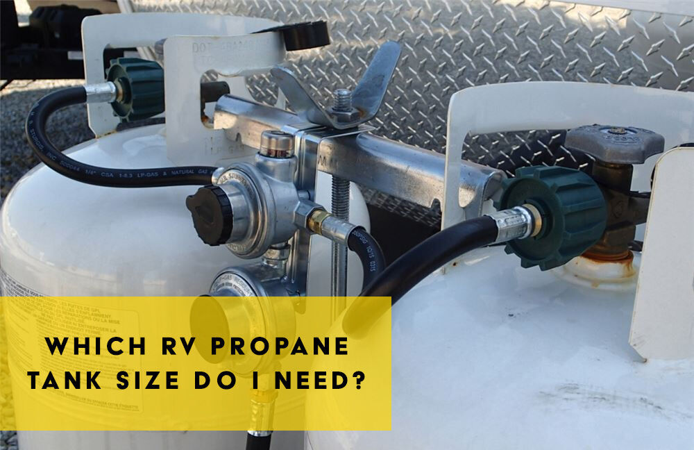 Which RV Propane Tank Size Do I Need - Cover