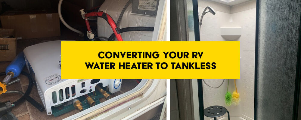 How to Convert Your RV Water Heater to Tankless