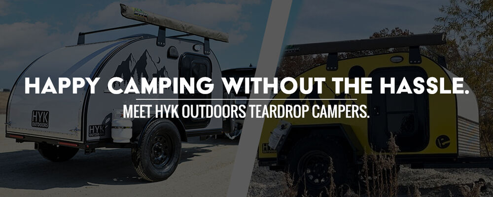 HYK Outdoors Teardrop Campers
