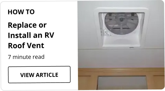 How to Replace or Install an RV Roof Vent article. 