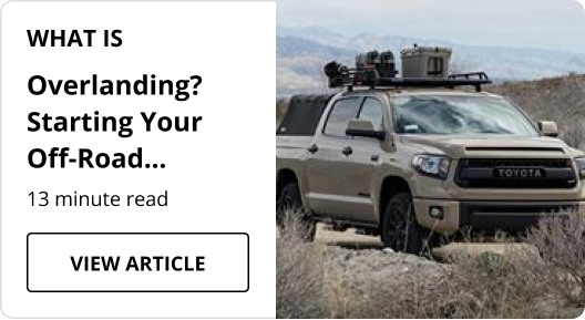 What is Overlanding? How to Start Your Overlanding Journey article.